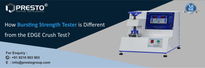 How Bursting Strength Tester is Different from the Edge Crush Test?